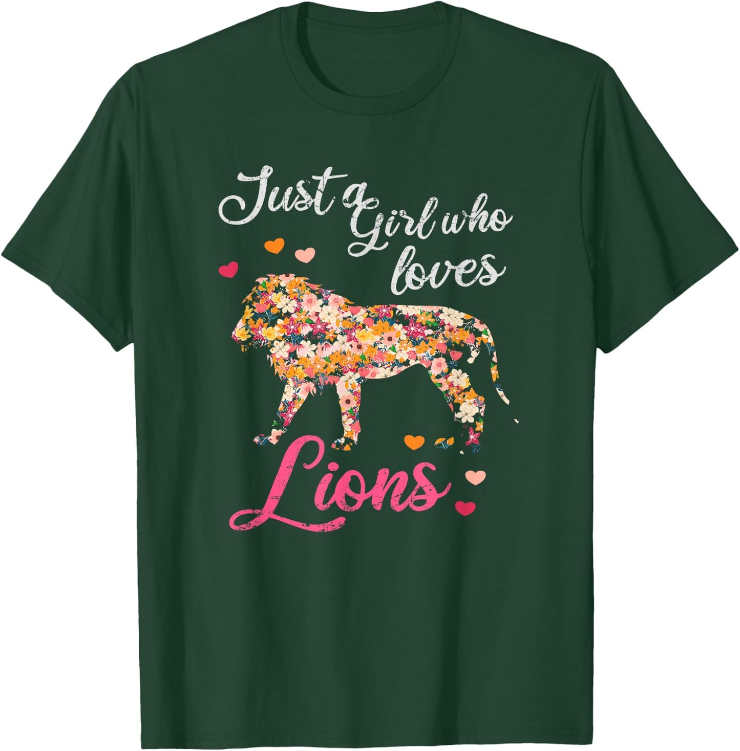 Just a girl who loves lions T-Shirt - T-Shirt | Forest
