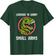 Licensed To Carry Small Arms Firearm T-rex Gun Shirt T-Shirt - T-Shirt | Forest