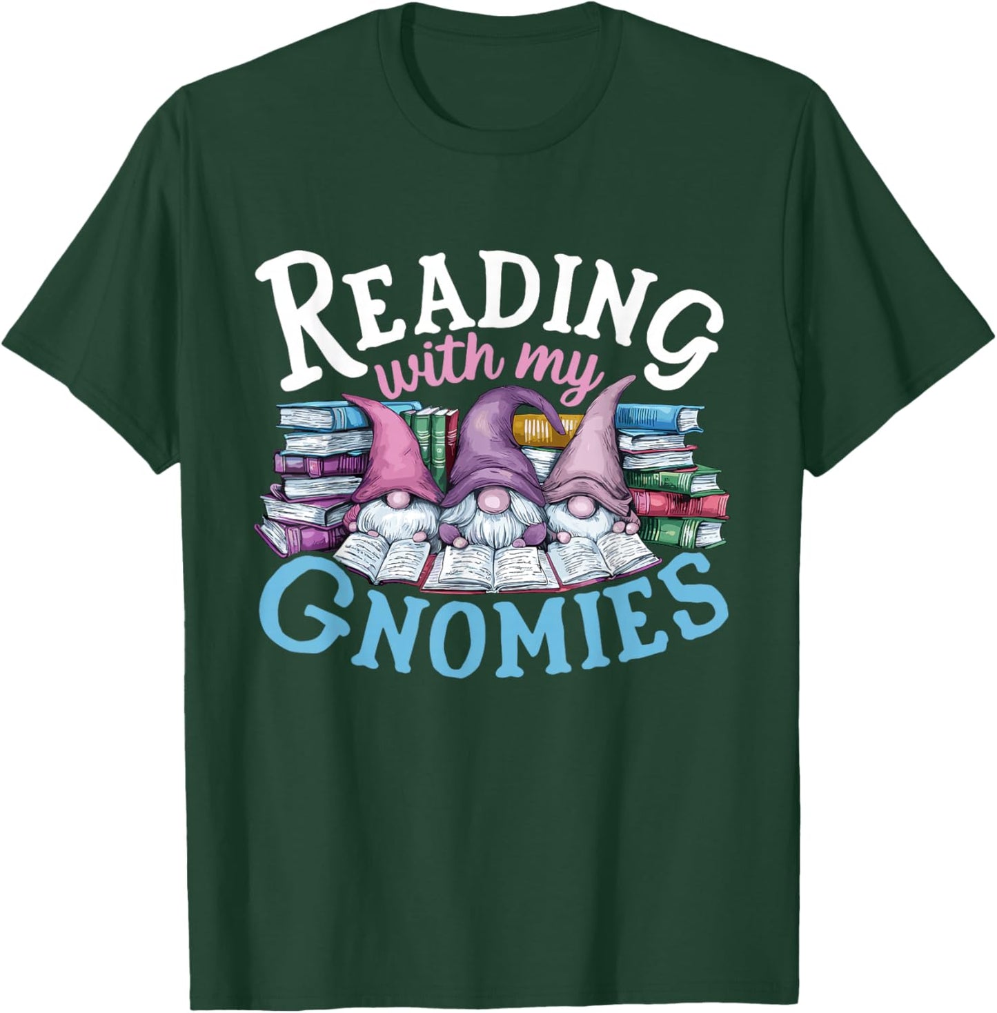 Cute Reading With My Gnomies,Funny Gnome Book Bookworm Lover T-Shirt - T-Shirt | Forest