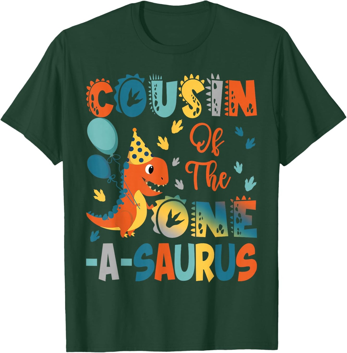 Cousin Of The One-A-Saurus 2Nd Birthday Dinosaur Party T-Shirt - T-Shirt | Forest