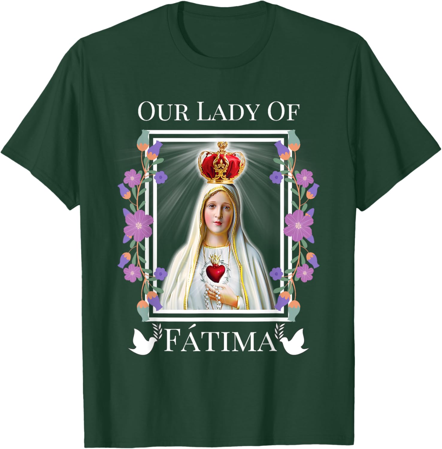 Our Lady of Fatima Immaculate Heart of Blessed Virgin Mary T-Shirt - T-Shirt | Forest