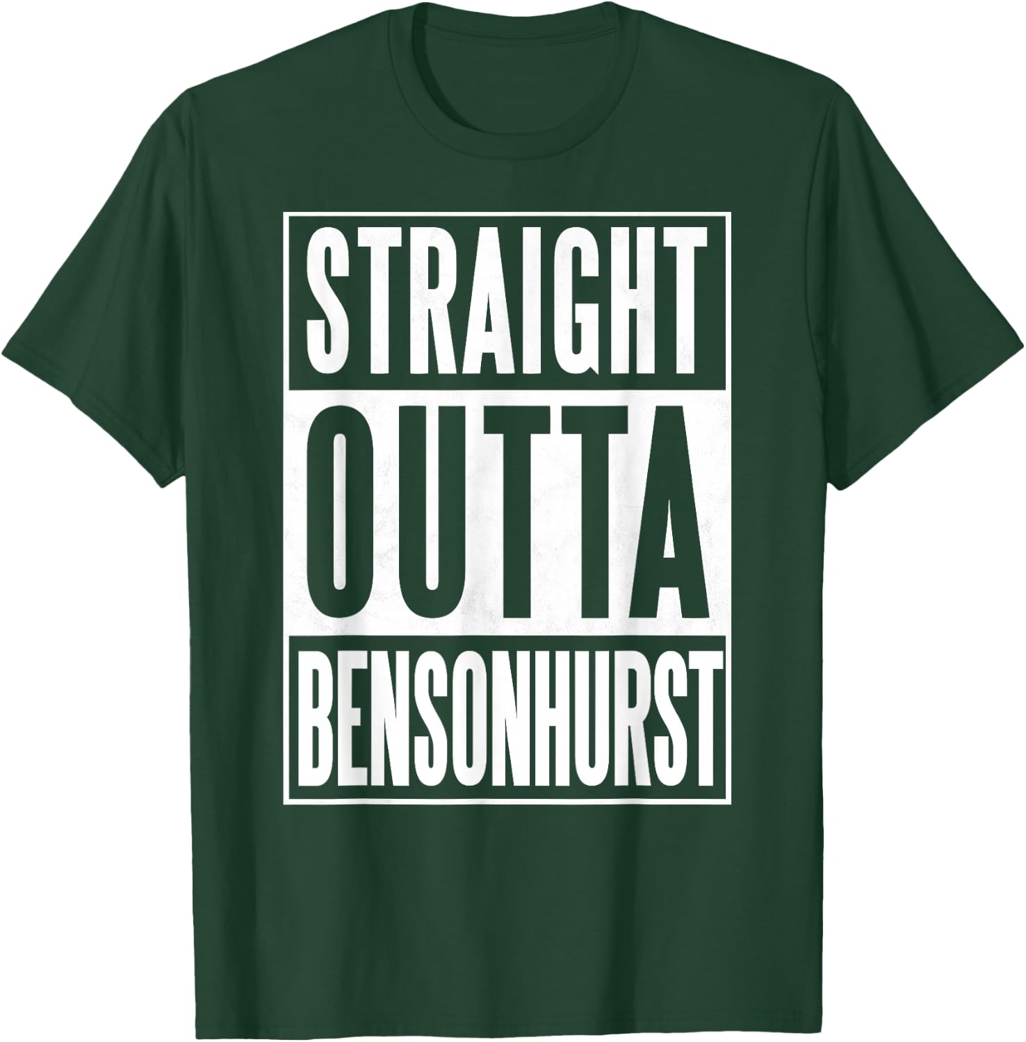 Straight Outta Bensonhurst Brooklyn T-Shirt - T-Shirt | Forest