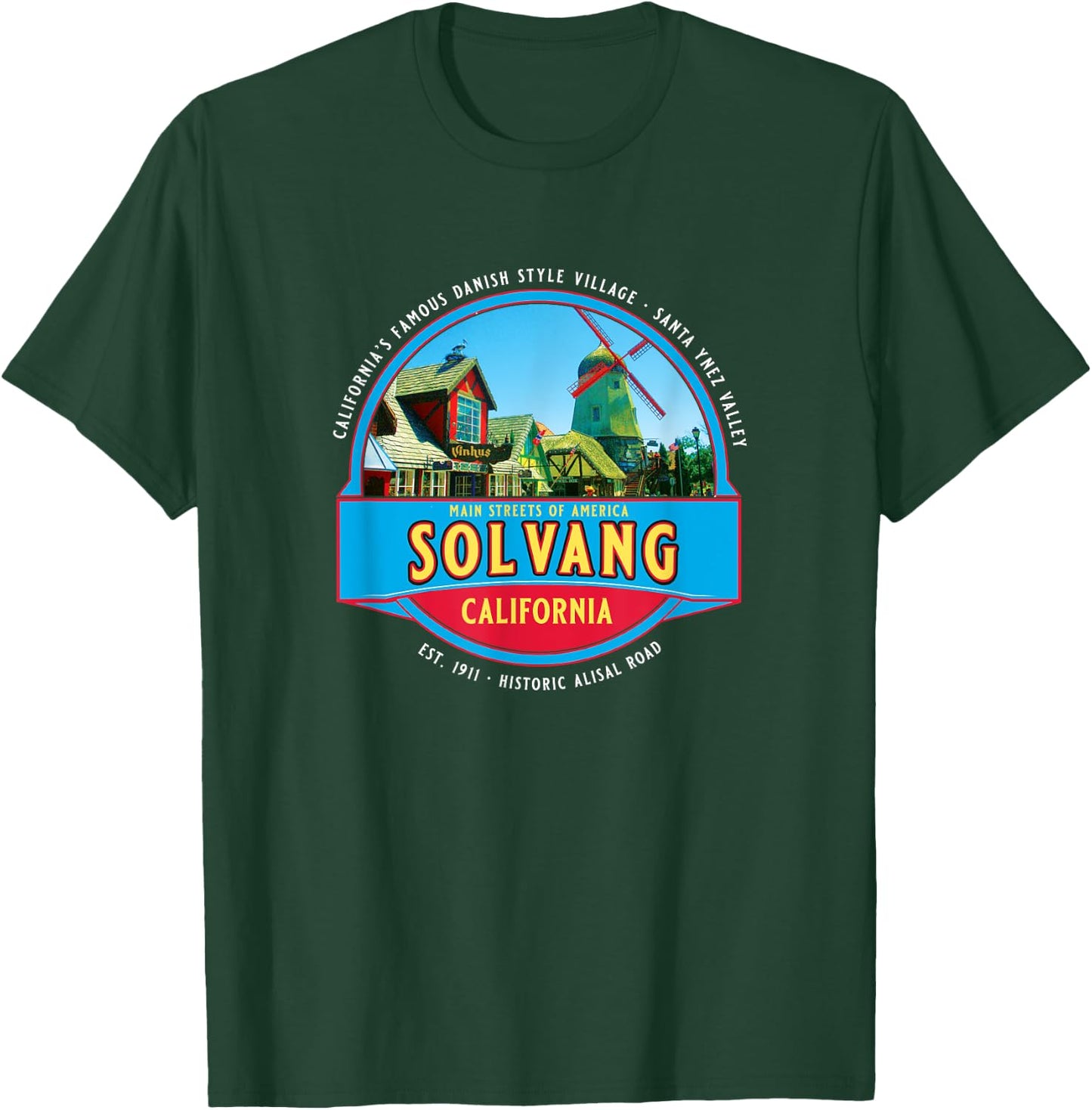 Solvang California USA Danish Village Santa Ynez Valley T-Shirt - T-Shirt | Forest
