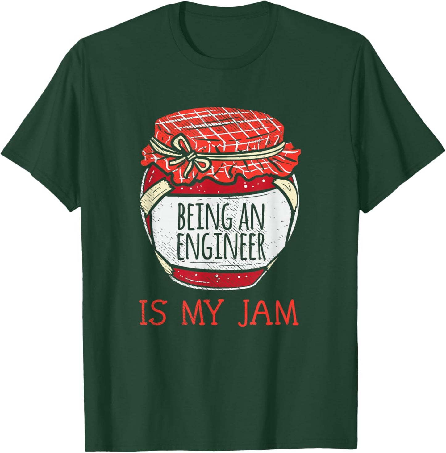 Cute Being An Engineer Saying | Funny Engineering T-Shirt - T-Shirt | Forest