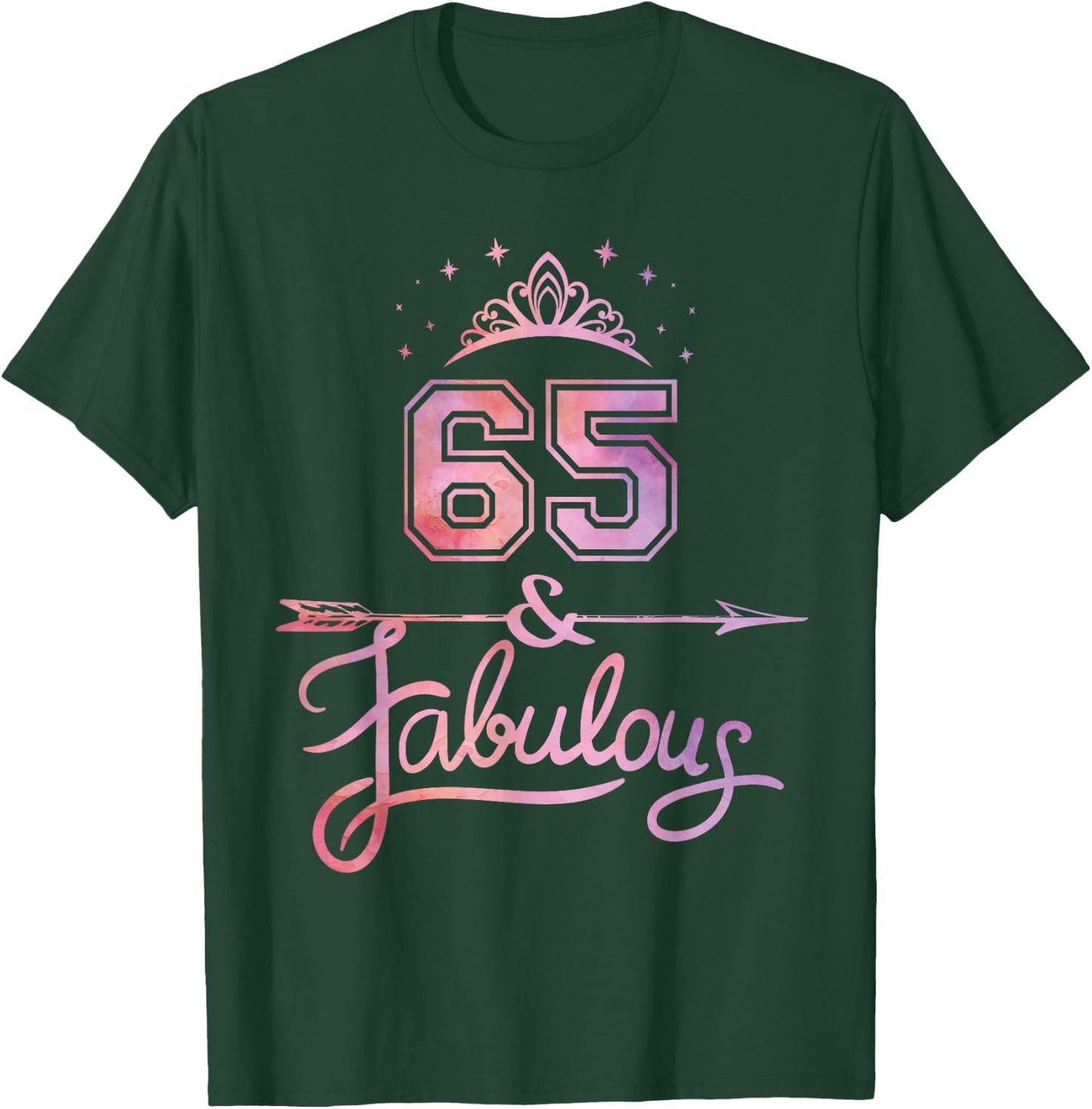 Women 65 Years Old And Fabulous Happy 65th Birthday T-Shirt - T-Shirt | Forest