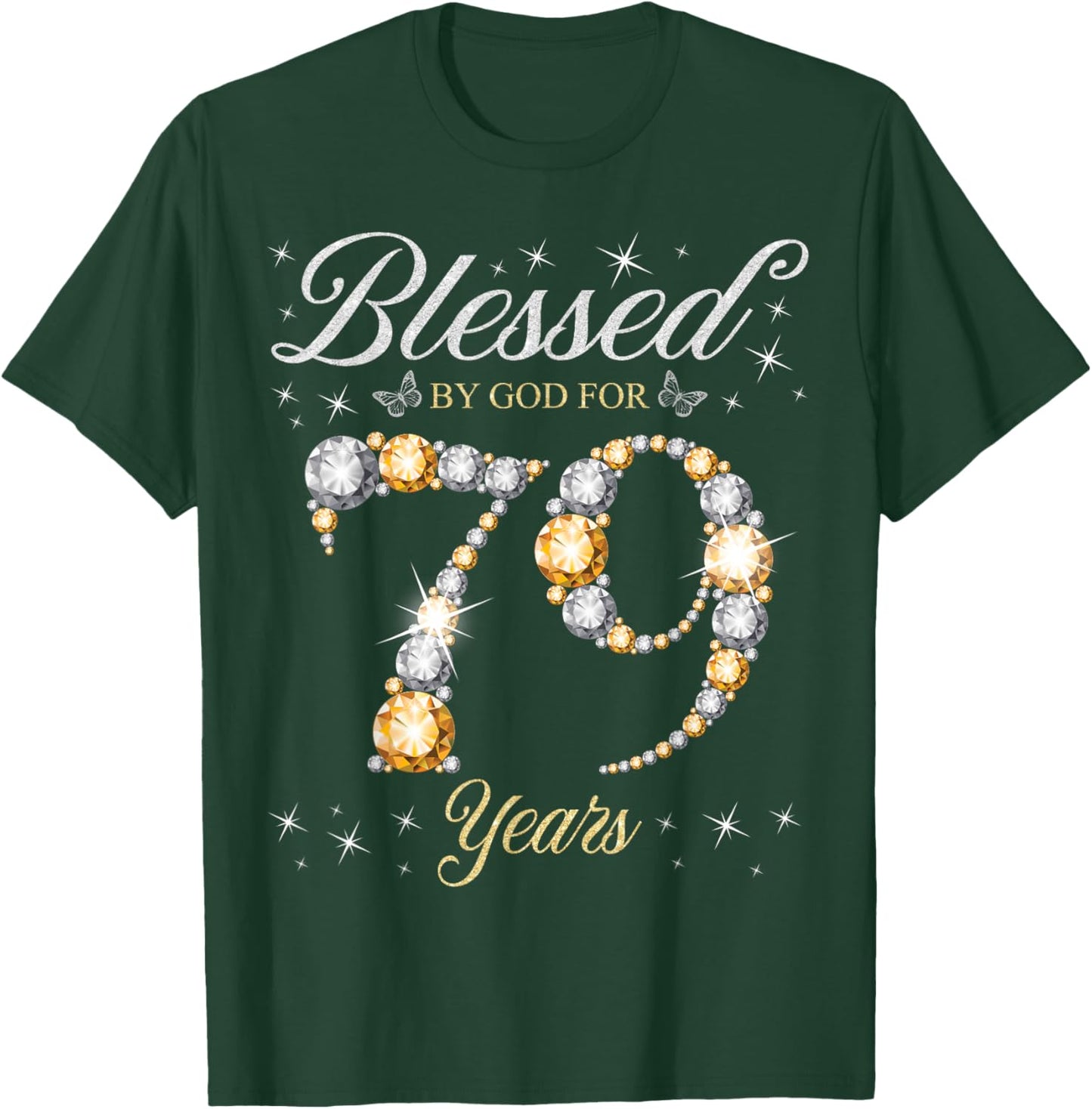Blessed By God For 79 Years Old 79th Birthday Party T-Shirt - T-Shirt | Forest