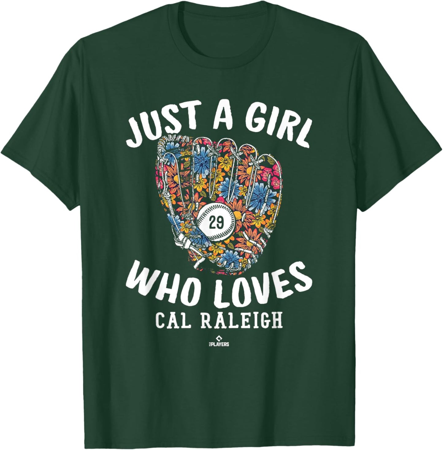 Just A Girl Who Loves Cal Raleigh Seattle MLBPA T-Shirt - T-Shirt | Forest