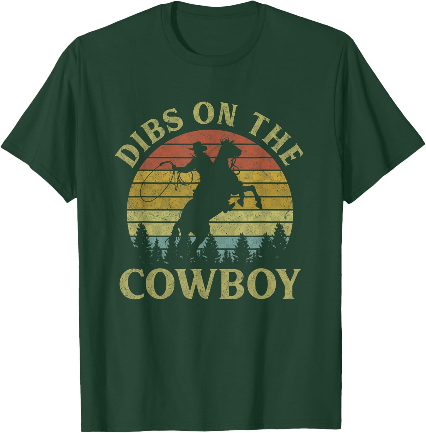 Dibs On The Cowboy Riding Horse Vintage Western Country T-Shirt - T-Shirt | Forest