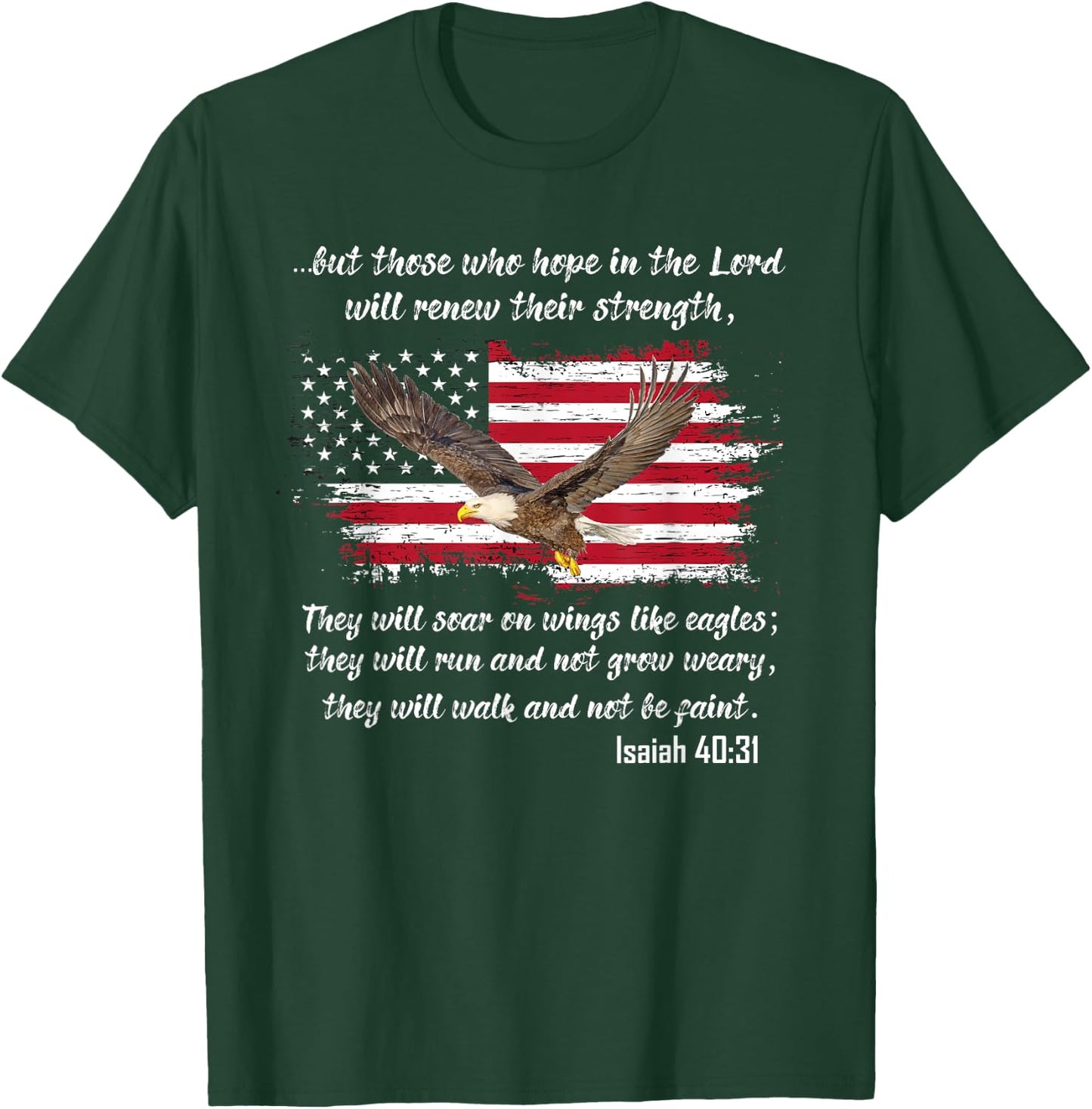 Isaiah 40:31 Holy Bible Verse Scripture Shirt T-Shirt - T-Shirt | Forest