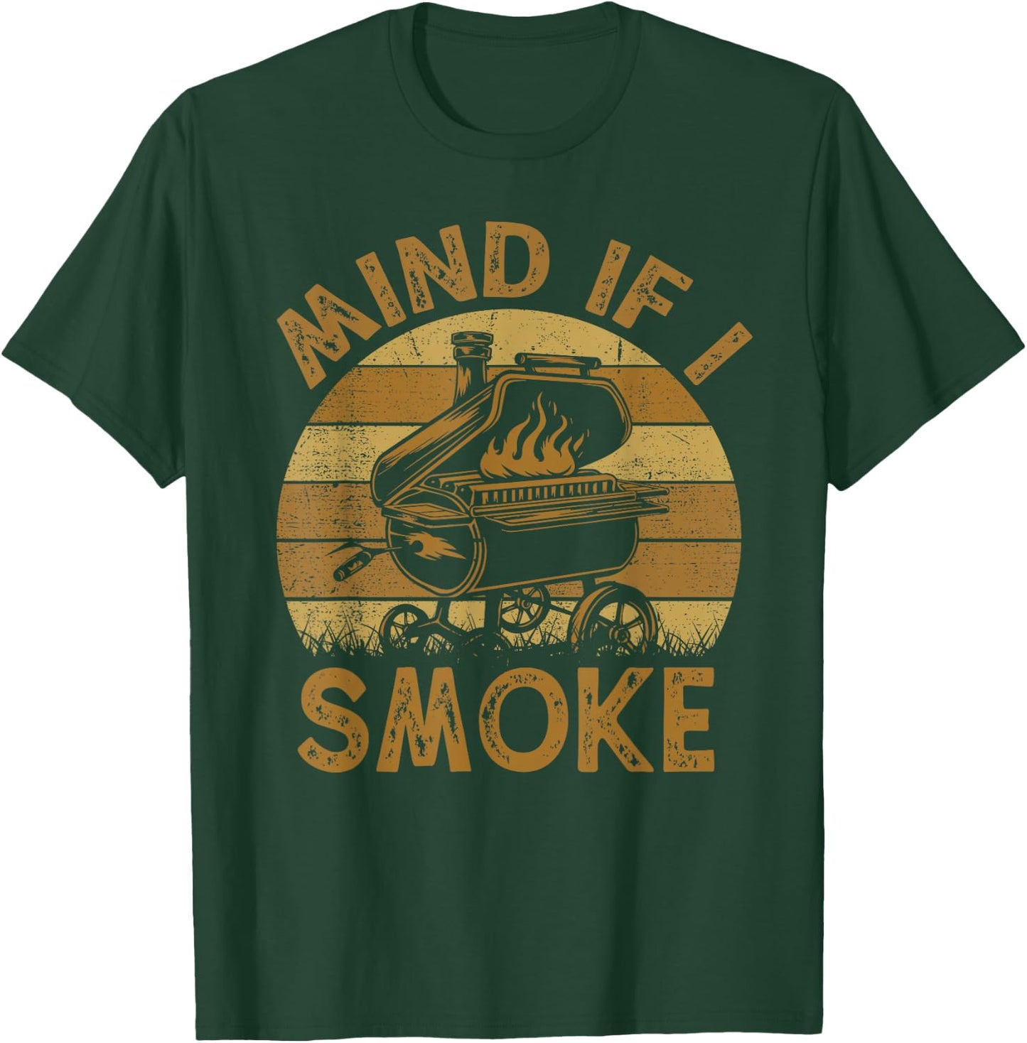 Mind If I Smoke Funny BBQ Barbeque Grilling Chef Dad T-Shirt - T-Shirt | Forest
