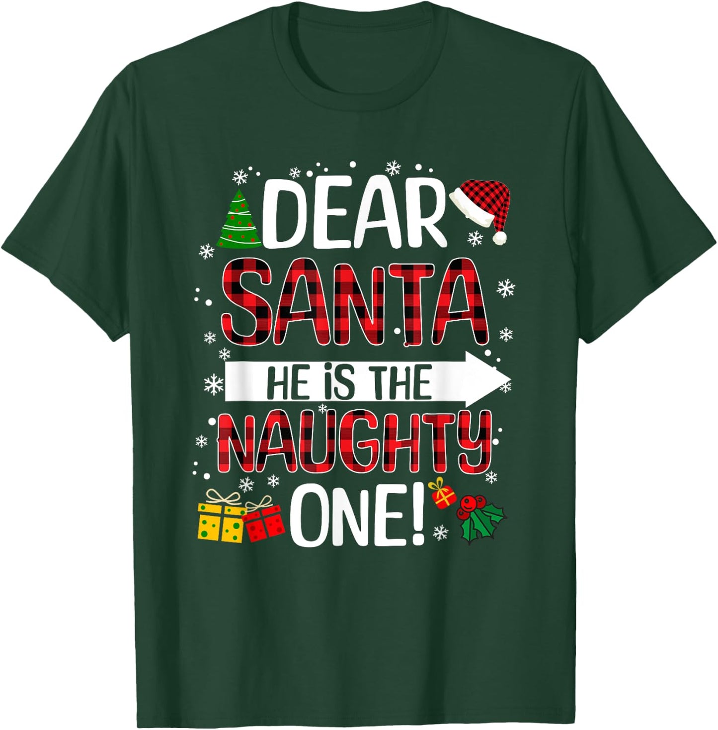 Dear Santa He Is The Naughty One Buffalo Plaid Christmas T-Shirt - T-Shirt | Forest