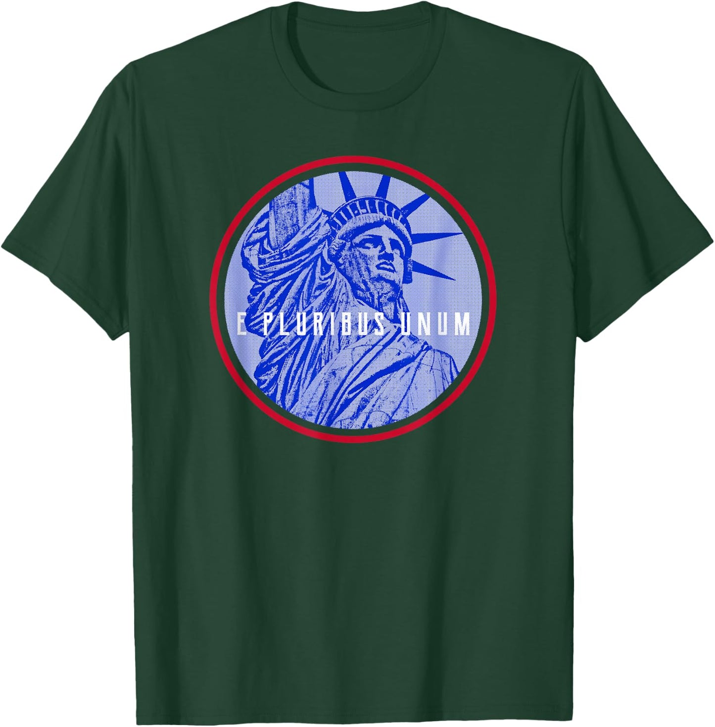 American Patriot E Pluribus Unum Statue Of Liberty T-Shirt - T-Shirt | Forest