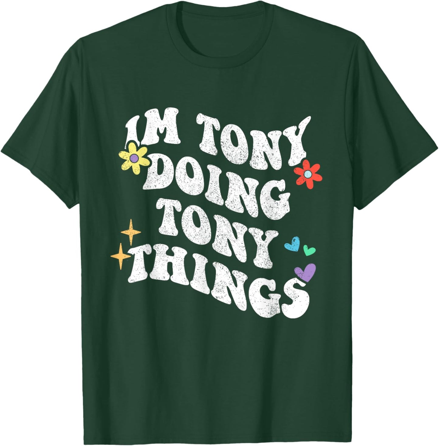 Retro Groovy Im Tony Doing Tony Things Funny Mother's Day T-Shirt - T-Shirt | Forest