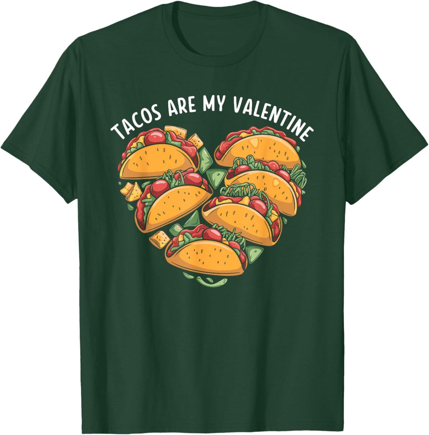 Tacos Are My Valentine Mexican Food Taco Valentine's Day T-Shirt - T-Shirt | Forest