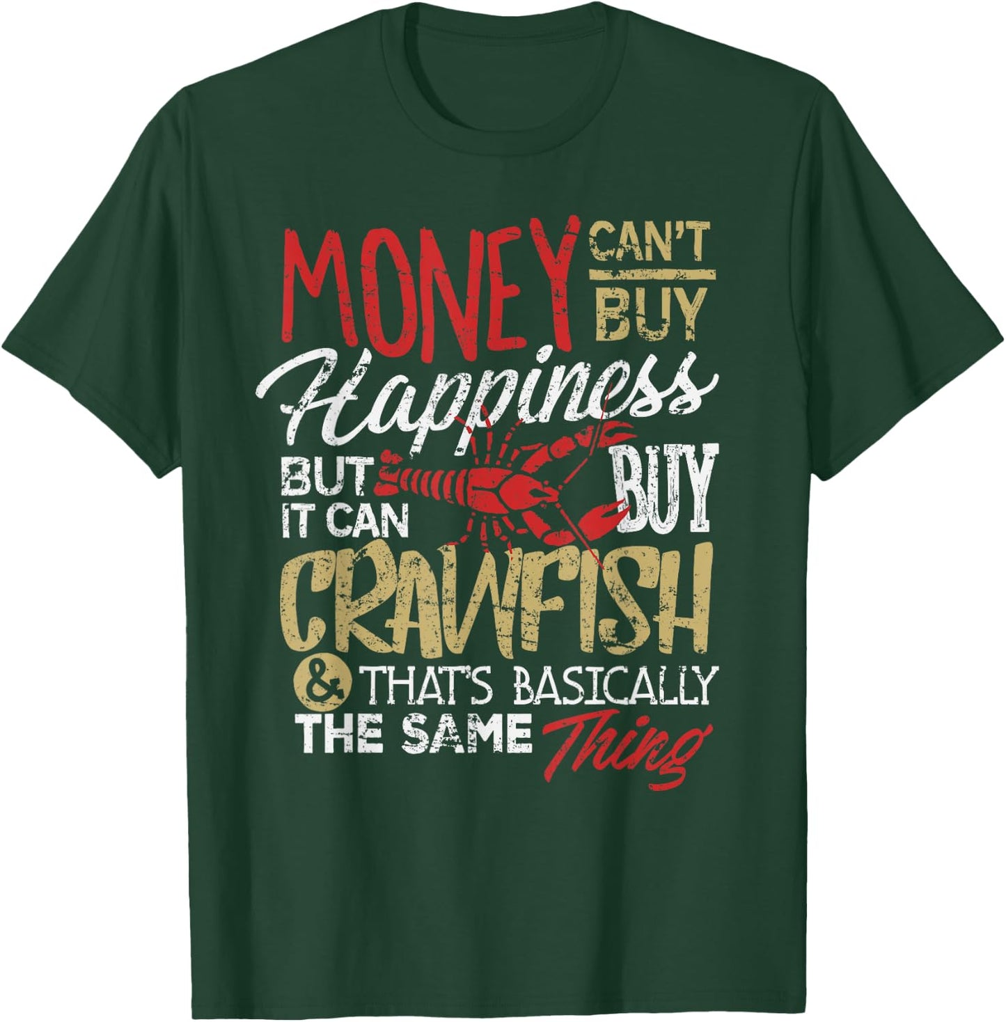 Funny Crawfish Eating Shirt Cajun Boil Louisiana Party T-Shirt - T-Shirt | Forest