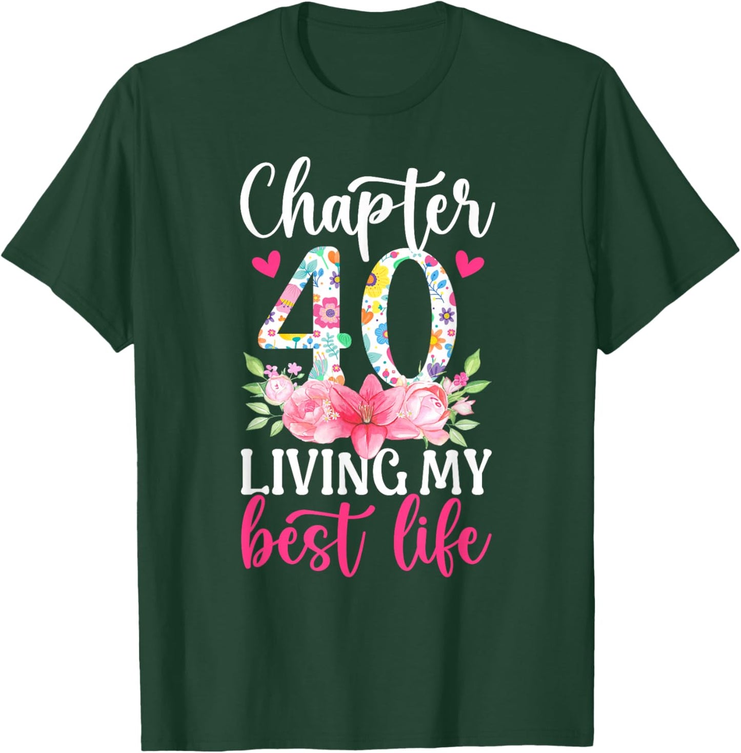 Chapter 40 Year Old 40th Birthday It's My 40th Bday T-Shirt - T-Shirt | Forest