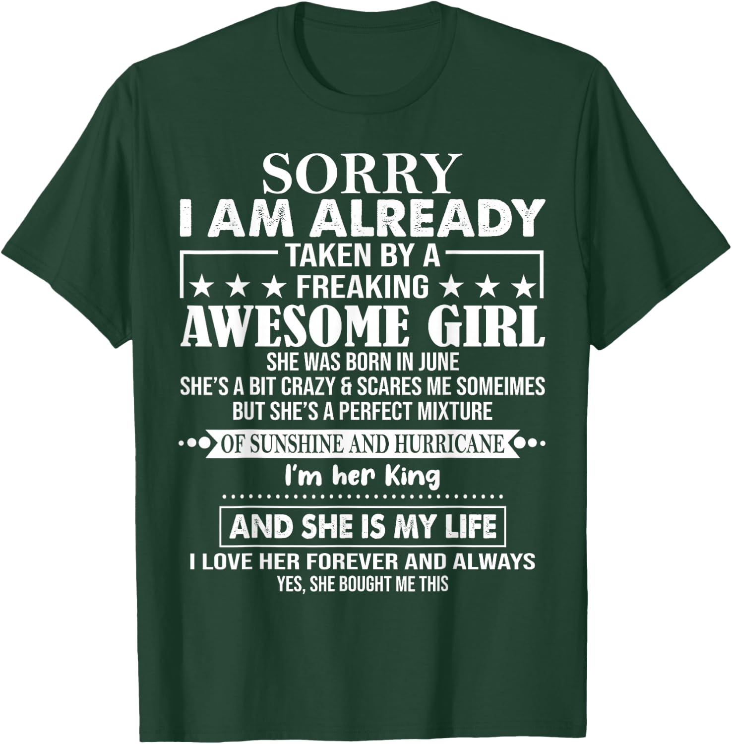 Sorry I Am Already Taken By A Freaking Awesome Girl JUNE T-Shirt - T-Shirt | Forest
