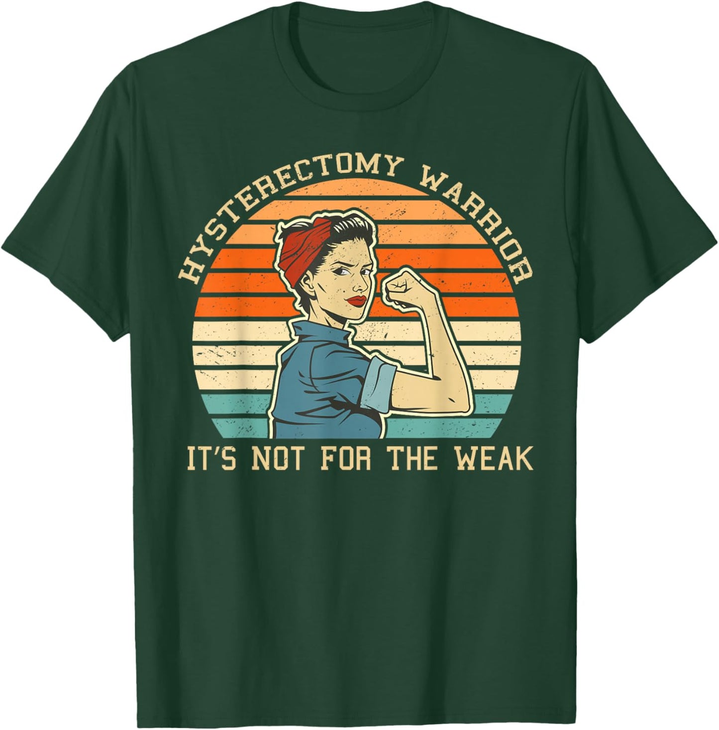 Hysterectomy Warrior Retro Uterus Removal Surgery Recovery T-Shirt - T-Shirt | Forest