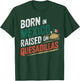 Born In Mexica Raised On Quesadillas T-Shirt - T-Shirt | Forest