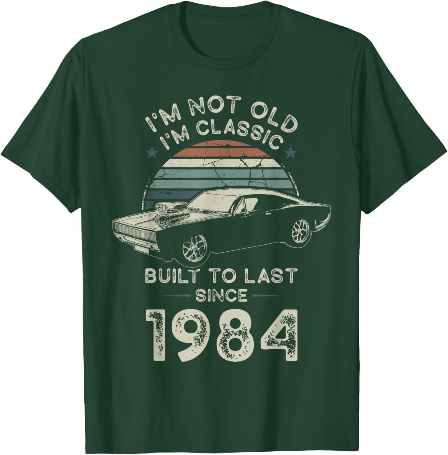 Born in 1984 Car 42nd Birthday I'm not Old I'm Classic T-Shirt - T-Shirt | Forest