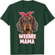 Weenie Mama Funny Dachshund Lover Weiner Dog T-Shirt - T-Shirt | Forest