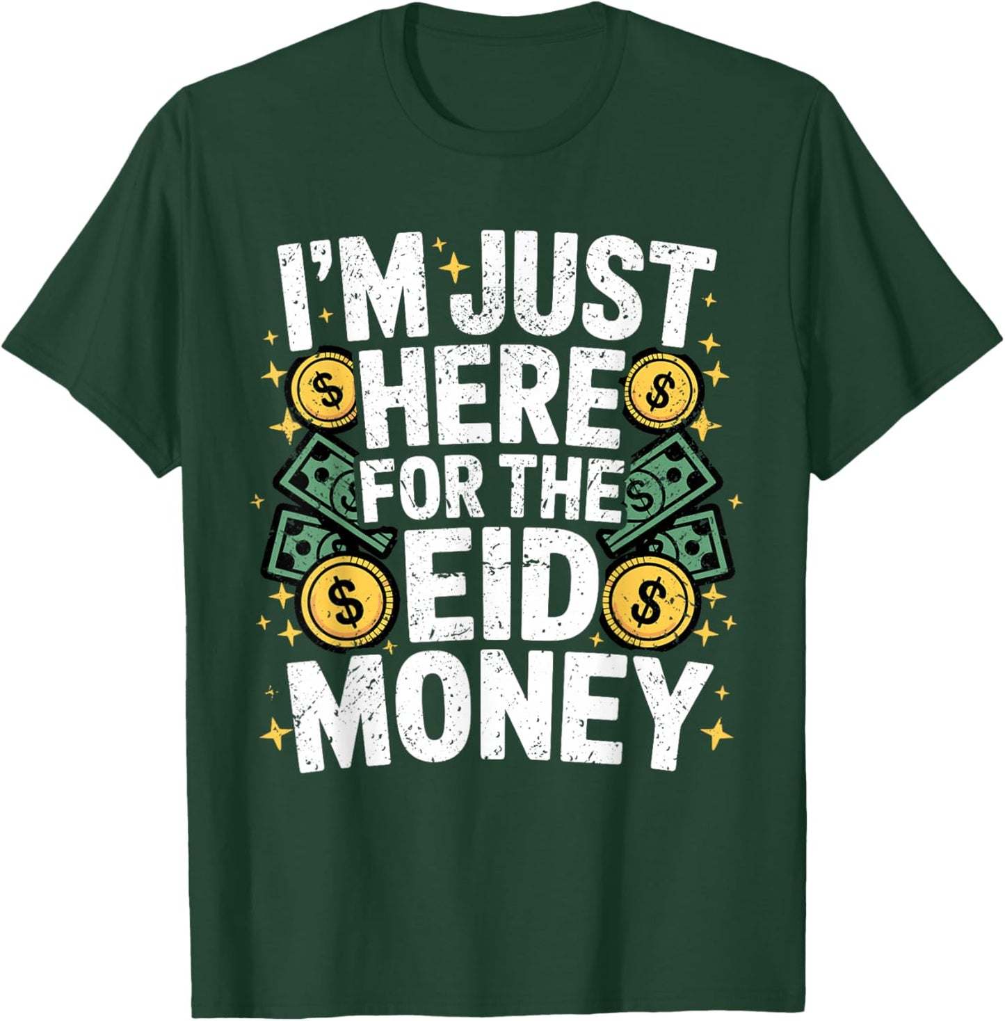 I'm Here for The Money Eid Celebration Funny St Patricks Day T-Shirt - T-Shirt | Forest