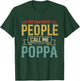Vintage My Favorite People Call Me Poppa Men Father's Day T-Shirt - T-Shirt | Forest