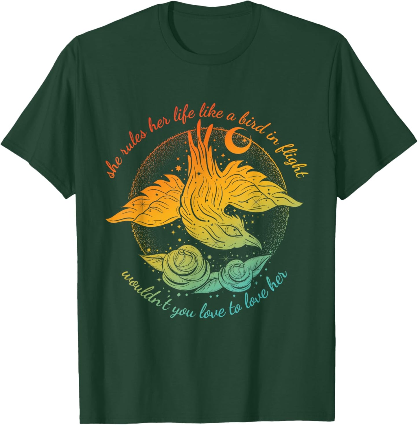 She Rules Her Life Like A Bird In Flight Wouldn't You Love T-Shirt - T-Shirt | Forest