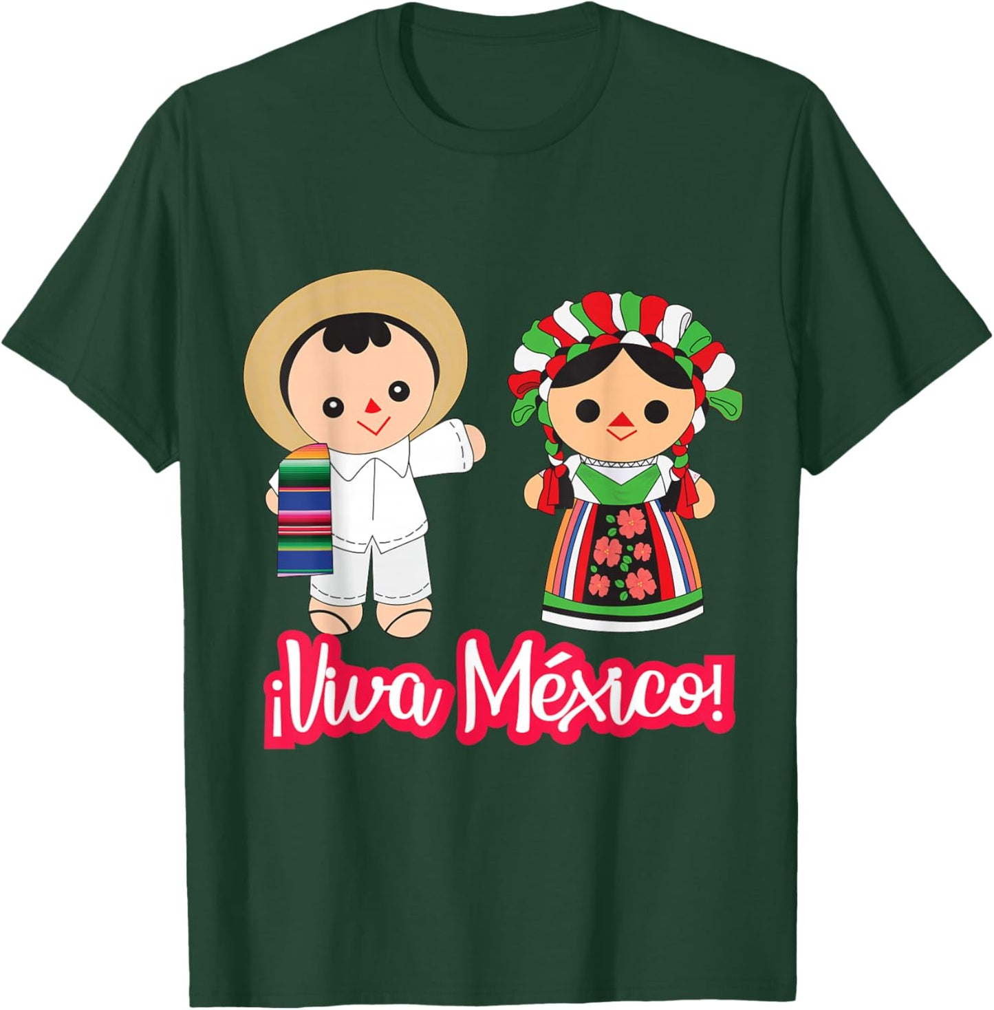 Viva Mexico Cabrones Mexican Pride Flag Lele Mexican Doll T-Shirt - T-Shirt | Forest