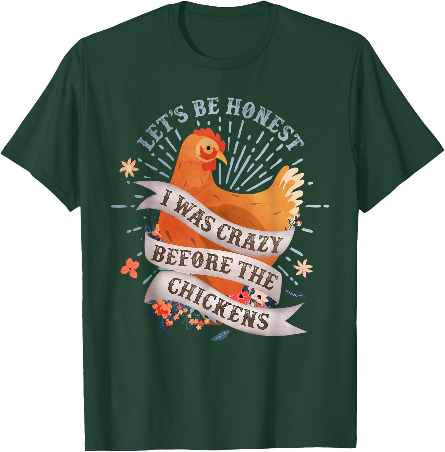 Funny I Was Crazy Before the Chickens Farmer T-Shirt - T-Shirt | Forest