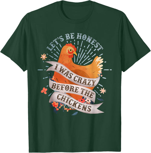 Funny I Was Crazy Before the Chickens Farmer