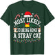 Funny Christmas Most Likely To Bring Home A Stray Cat T-Shirt - T-Shirt | Forest