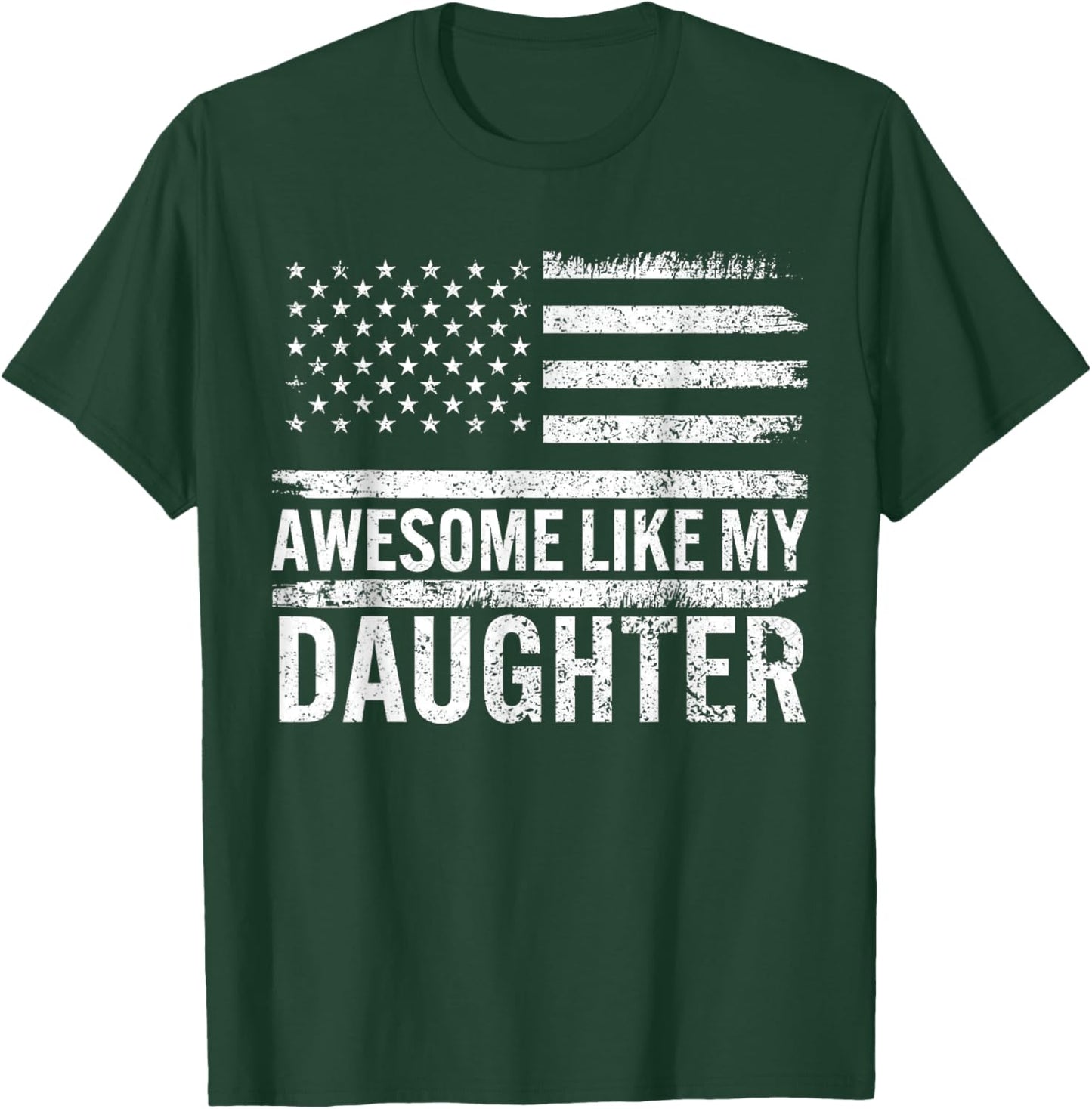 Awesome Like My Daughter Retro Men Funny Fathers Day Dad T-Shirt - T-Shirt | Forest