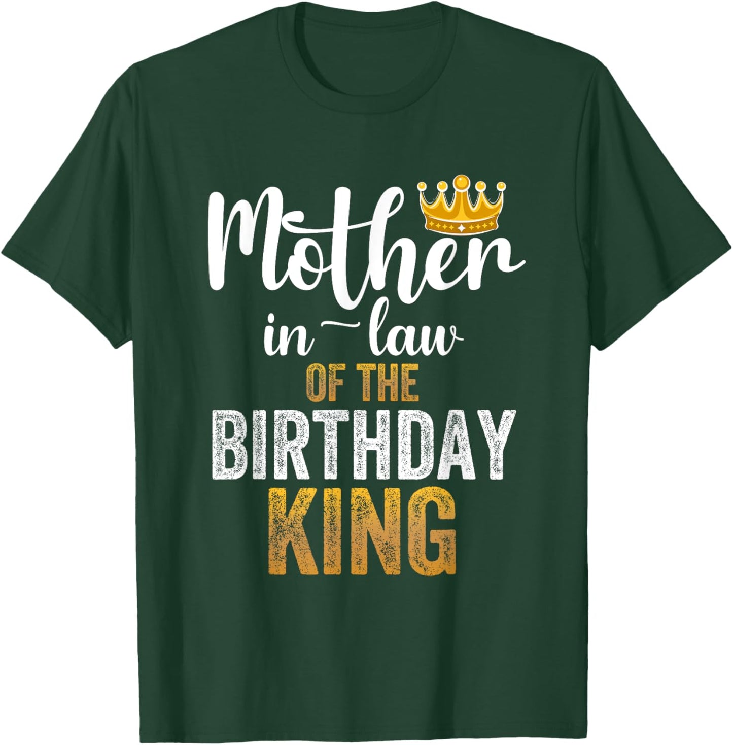 Mother-In-Law Of The Birthday King Party Family Celebration T-Shirt - T-Shirt | Forest