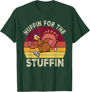 Huffin For The Stuffin Thanksgiving Running Turkey Trot T-Shirt - T-Shirt | Forest