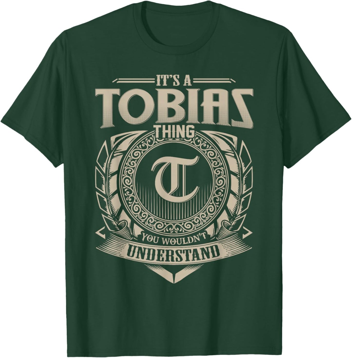 It's A TOBIAS Thing You Wouldn't Understand Name Vintage T-Shirt - T-Shirt | Forest