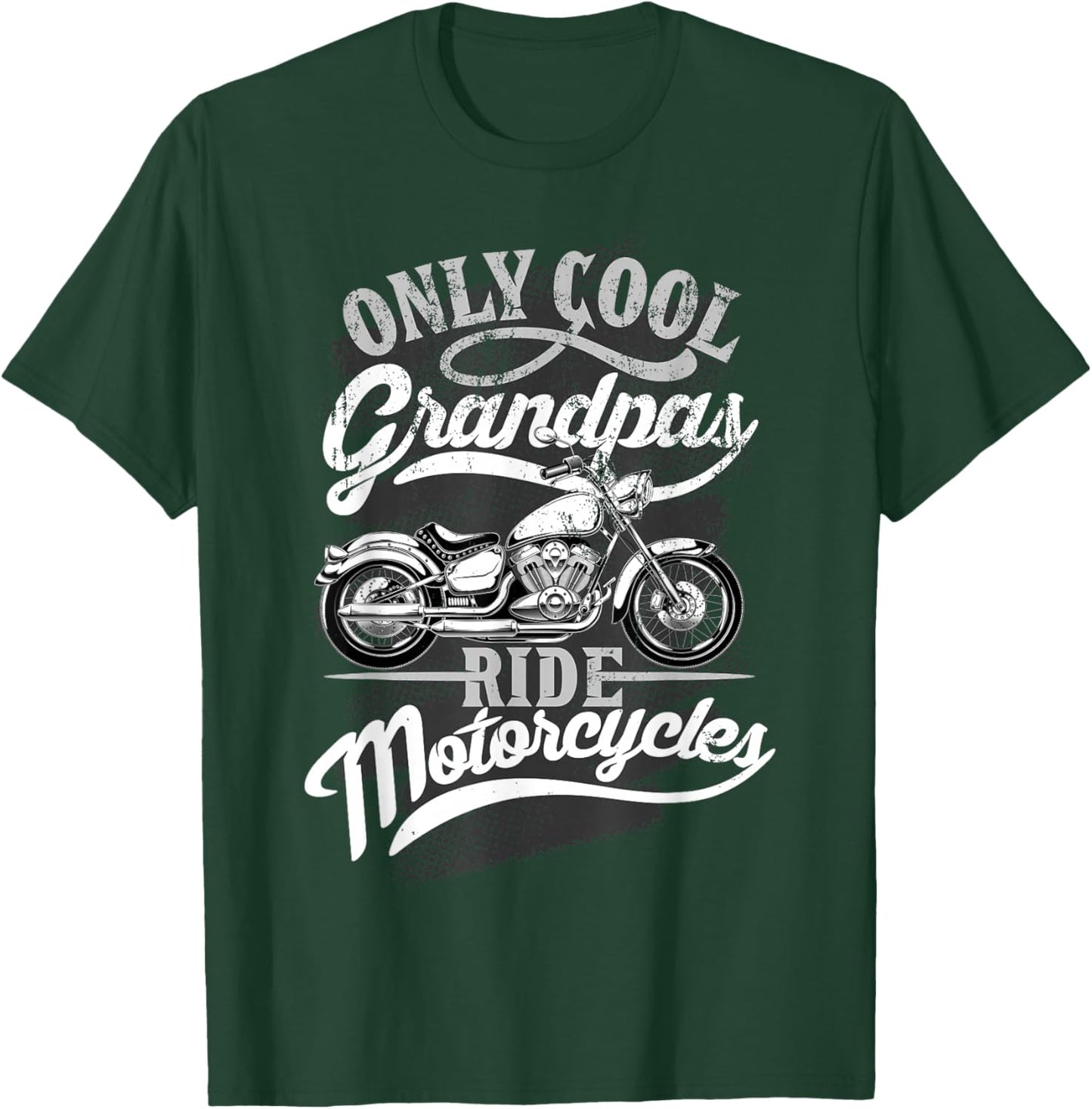 Only Grandpas Ride Motorcycles Quote for Grandpa Motorcycles T-Shirt - T-Shirt | Forest