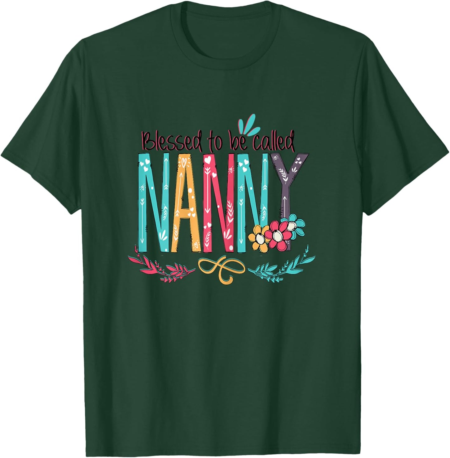 Blessed to Be Called Nanny Colourful Gift Grandma Women T-Shirt - T-Shirt | Forest