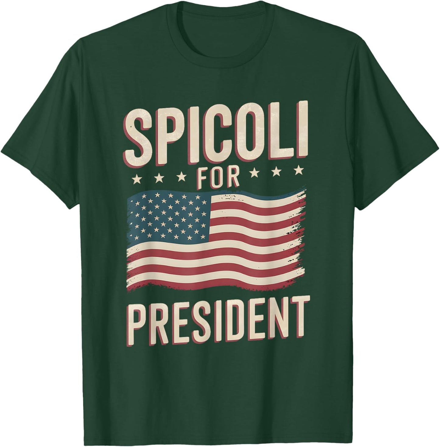 Spicoli For President American Flag Sarcastic Spicoli Fan T-Shirt - T-Shirt | Forest