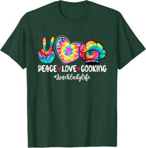 Peace Love Cooking Lunch Lady Life Tie Dye Back To School T-Shirt - T-Shirt | Forest