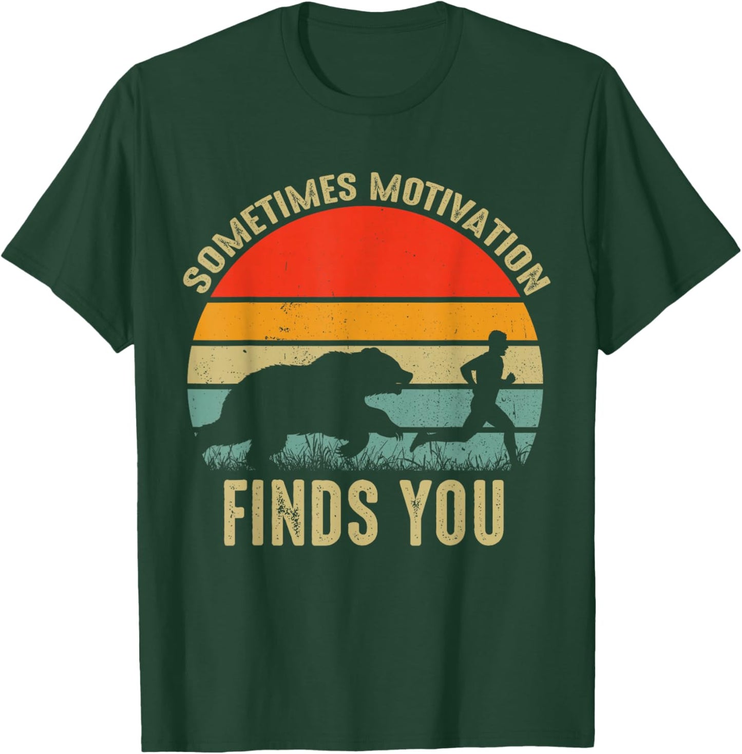 Sometimes Motivation Finds You Funny Bear Running T-Shirt - T-Shirt | Forest