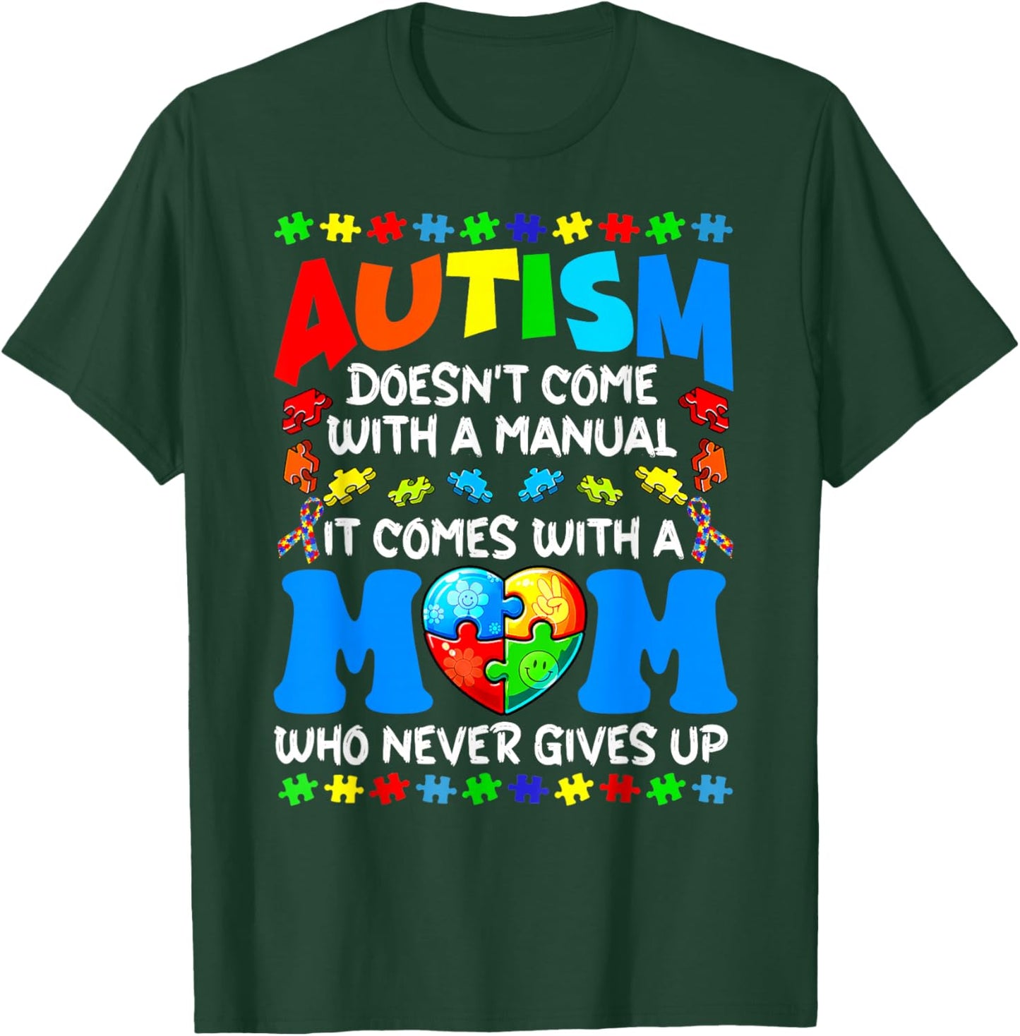 Autism Mom Doesn't Come With A Manual Women Autism Awareness T-Shirt - T-Shirt | Forest