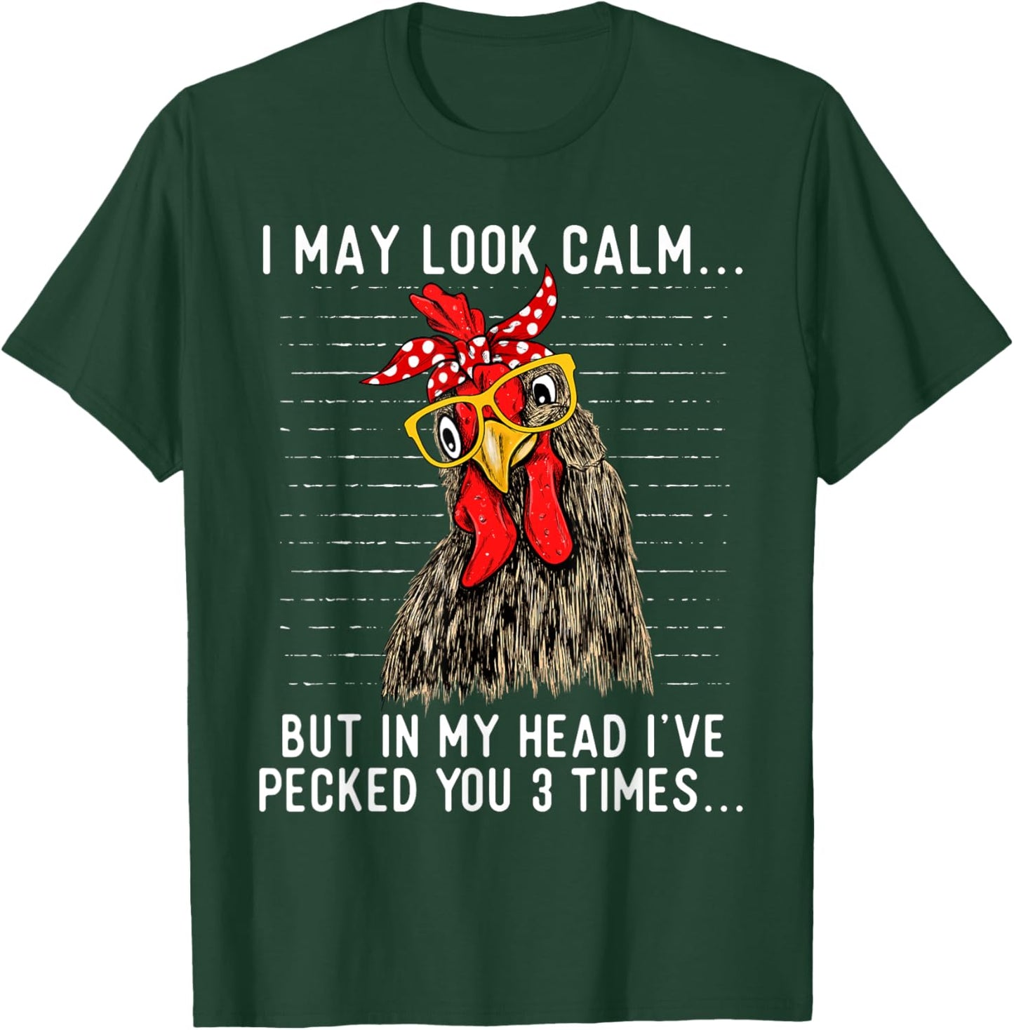 In My Head I've Pecked You 3 Times - Chicken Lover Poultry T-Shirt - T-Shirt | Forest