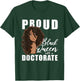 Proud Black Queen With A Doctorate Melanin Woman Doctor T-Shirt - T-Shirt | Forest