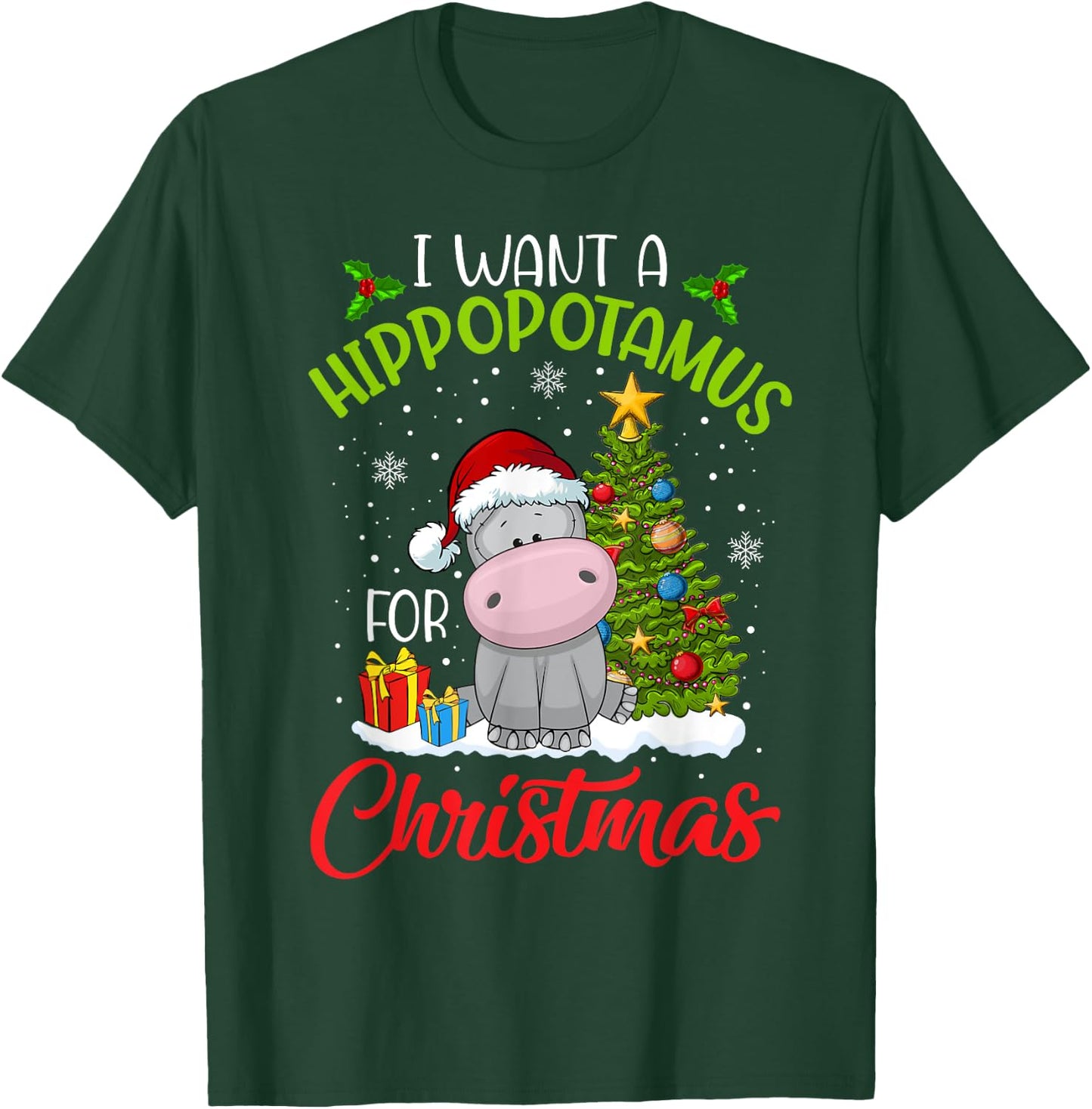 I Want A Hippopotamus For Christmas Xmas Hippo for Kid Women T-Shirt - T-Shirt | Forest