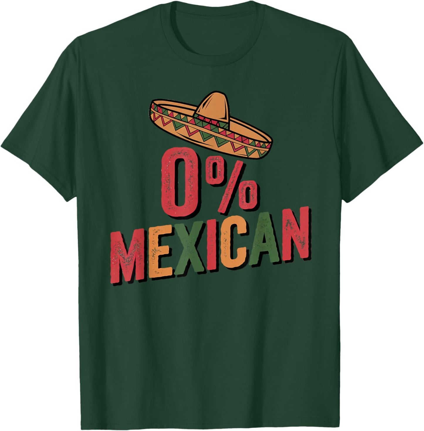 0% Mexican Cinco De Mayo Fiesta Sombrero Percent Funny T-Shirt - T-Shirt | Forest