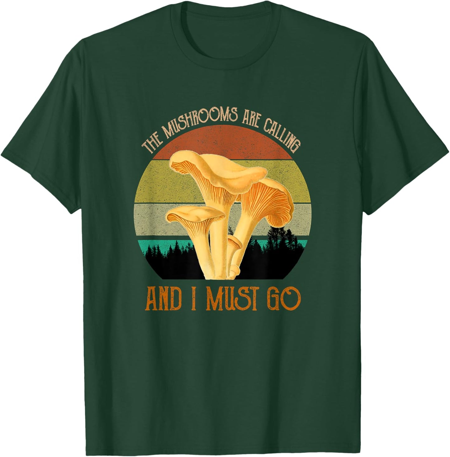 The Mushrooms Are Calling & I Must Go Vintage Foraging T-Shirt - T-Shirt | Forest