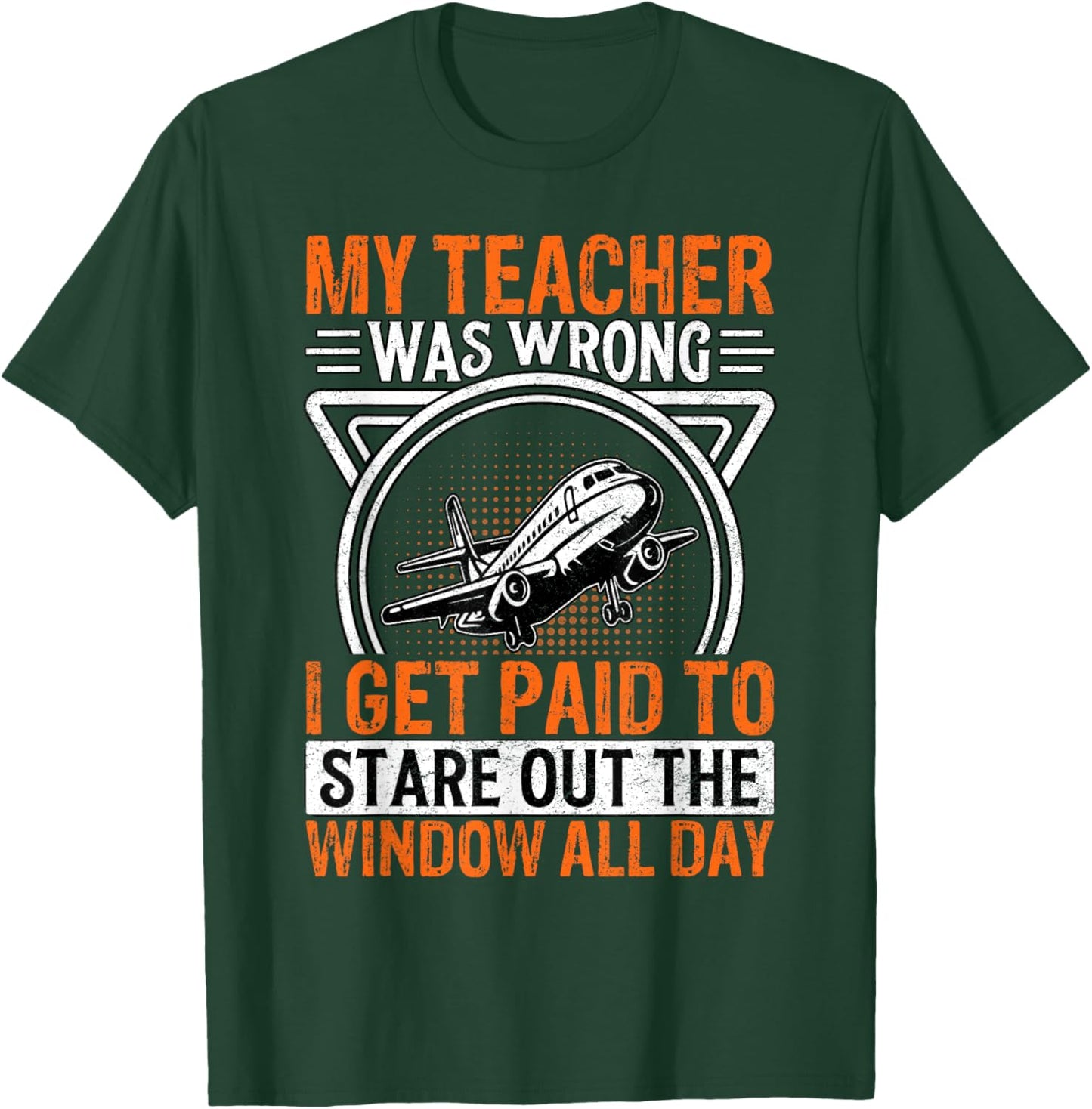 My Teacher was wrong I get paid to stare out the window T-Shirt - T-Shirt | Forest