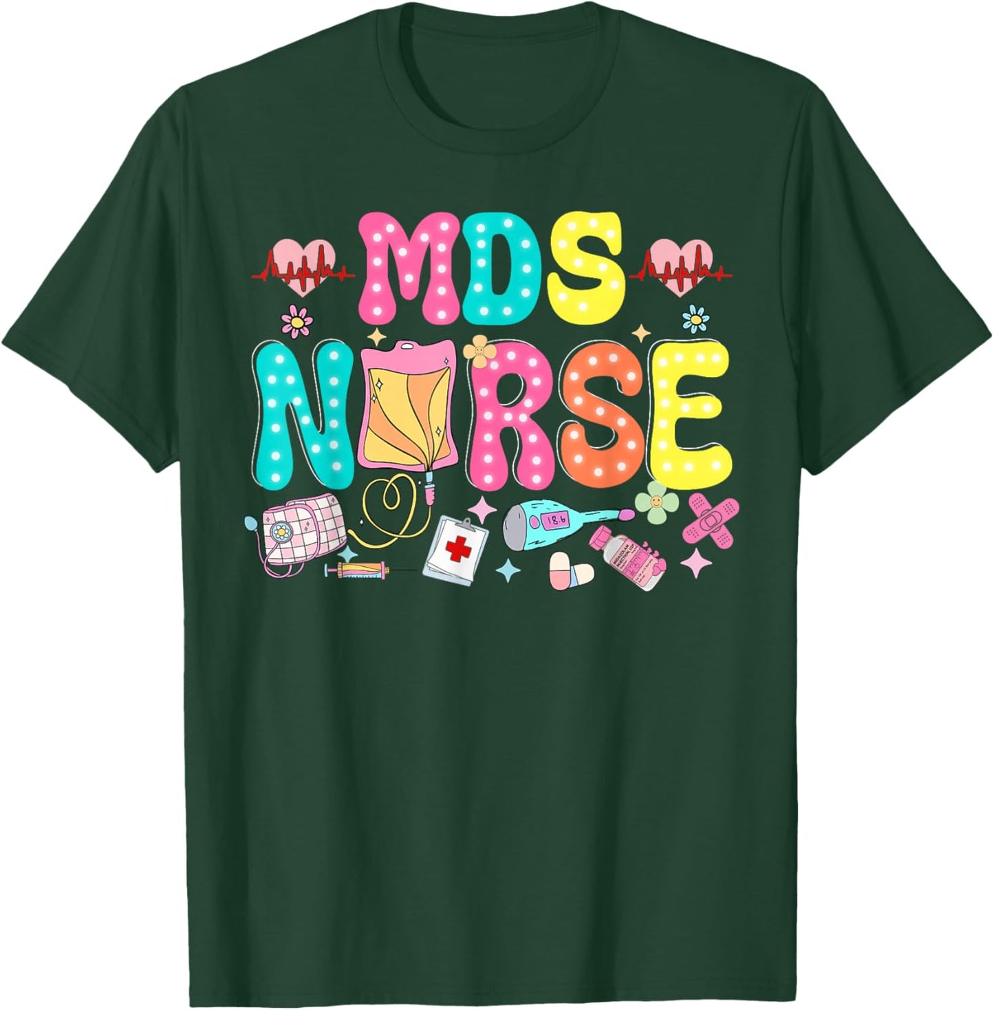 MDS Nurse Heart Valentines Day Medical Nursing Appreciation T-Shirt - T-Shirt | Forest