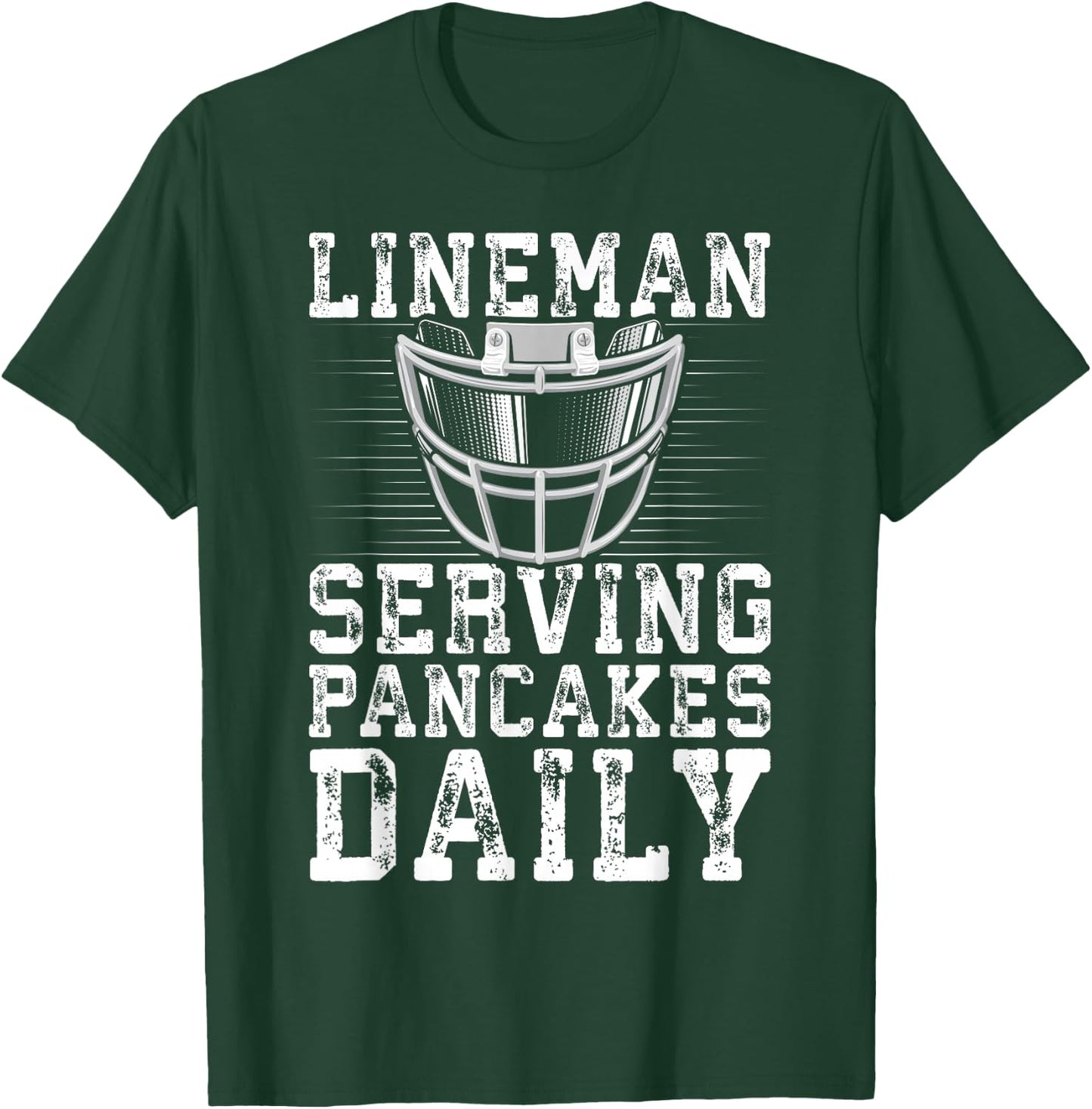 Lineman Serving Pancakes Daily Football Lineman T-Shirt - T-Shirt | Forest